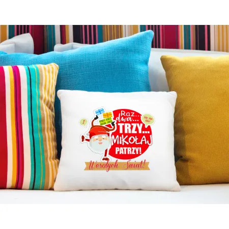 Poduszka BOŻE NARODZENIE Raz dwa trzy Mikołaj patrzy!