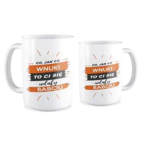 Duży Kubek dla BABCI Wnuki to Ci się udały