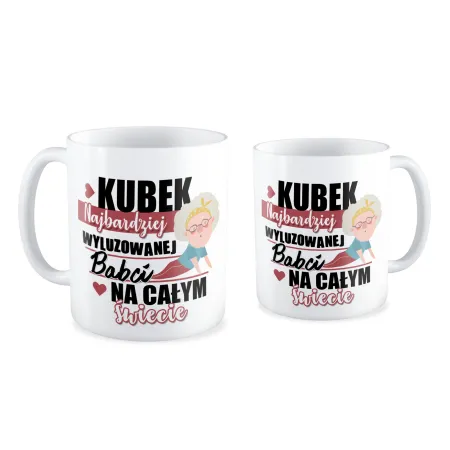 Kubek dla najbardziej wyluzowanej BABCI