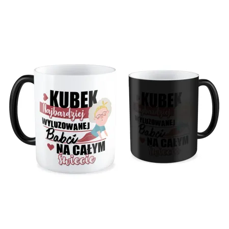 Kubek magiczny dla najbardziej wyluzowanej BABCI