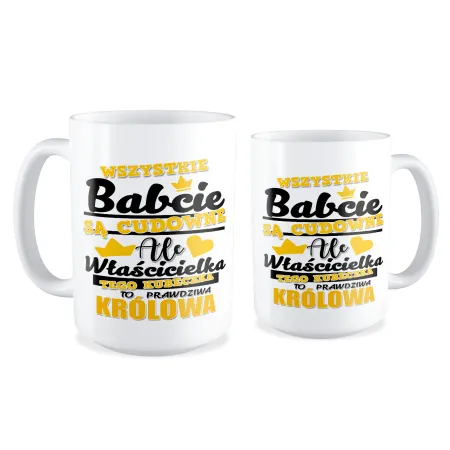 Duży Kubek dla BABCI prawdziwa Królowa
