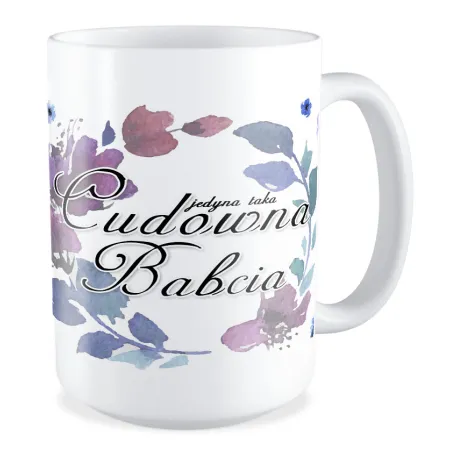 Duży Kubek dla BABCI Cudowna Babcia