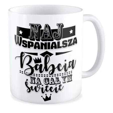 Kubek dla BABCI Najwspanialsza Babcia