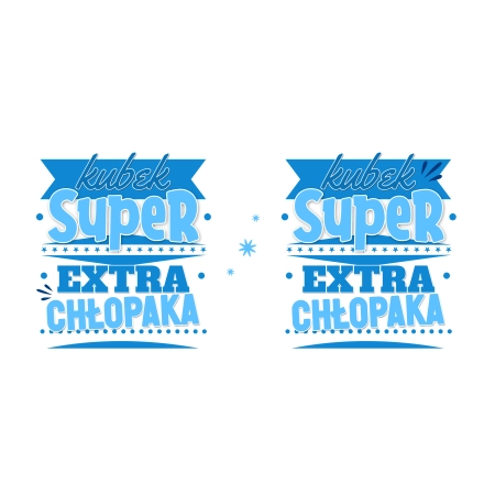 Kubek na DZIEŃ CHŁOPAKA Super extra chłopak