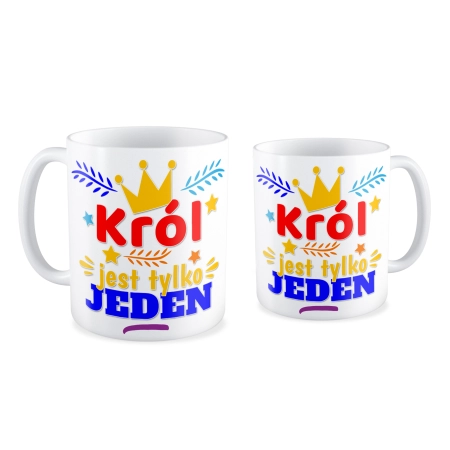 Kubek na DZIEŃ CHŁOPAKA Król jest tylko jeden