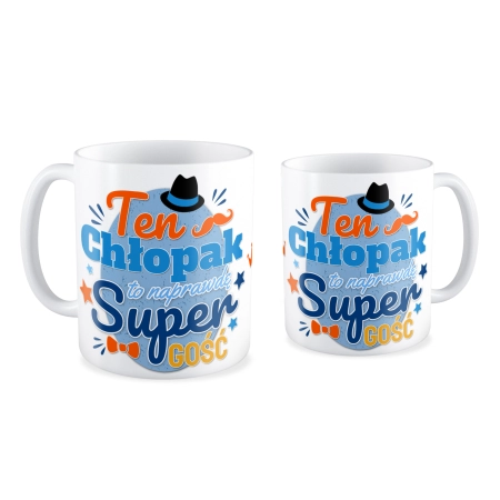 Kubek na DZIEŃ CHŁOPAKA Ten chłopak to super gość