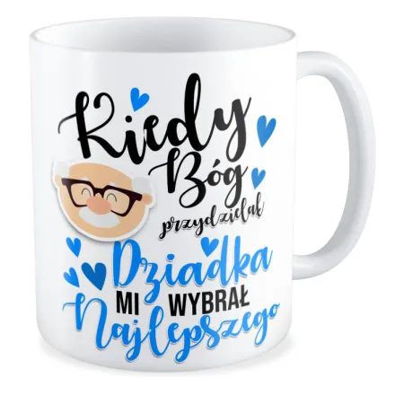 Kubek dla DZIADKA Mi wybrał najlepszego