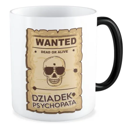 Kubek magiczny dla DZIADKA Wanted Dziadek psychopata