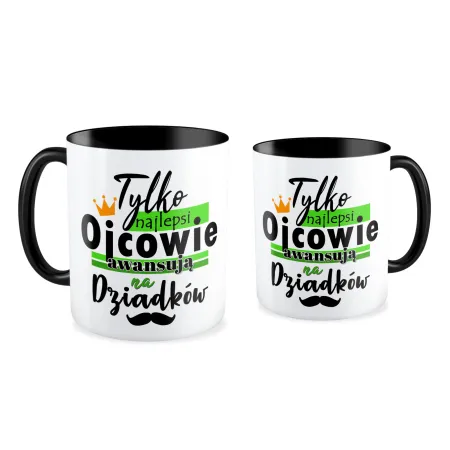 Kubek czarny dla DZIADKA Tylko najlepsi Ojcowie awansują