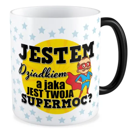 Kubek magiczny dla DZIADKA Jaka jest Twoja supermoc