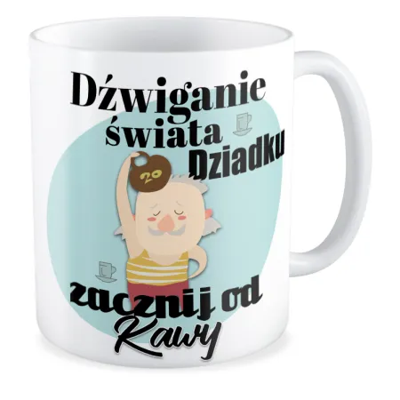 Kubek dla DZIADKA Zacznij od kawy