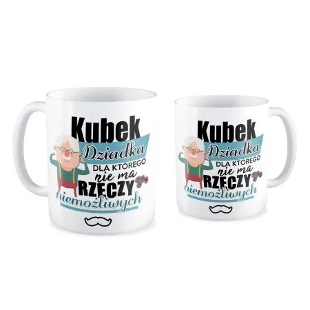 Kubek dla DZIADKA Nie ma rzeczy niemożliwych