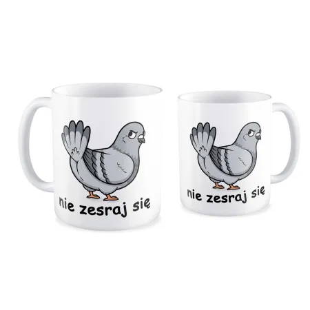 Kubek ZABAWNY Gołąb nie zesraj się