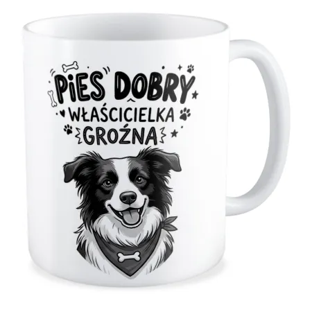 Kubek KOCHAM PIESKI Pies dobry Właścicielka groźna
