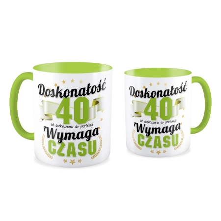 Kubek zielony na 40 URODZINY Doskonałość wymaga czasu Czterdziestka