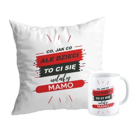 Zestaw poduszka + kubek na DZIEŃ MATKI Dzieci to Ci się udały