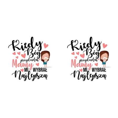 Kubek magiczny na DZIEŃ MATKI Kiedy Bóg przydzielał Mamy mi wybrał najlepszą