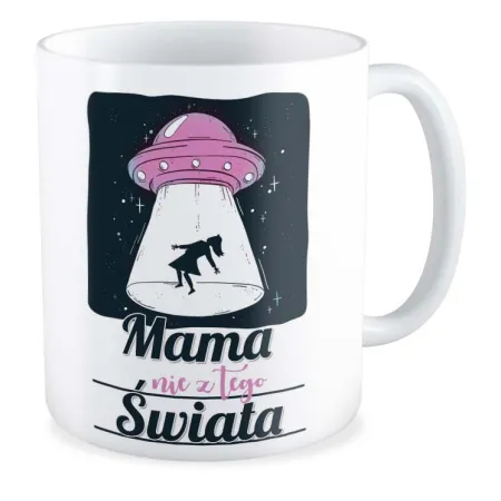 Kubek na DZIEŃ MATKI dla MAMY Nie z tego świata