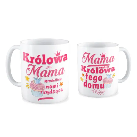 Kubek na DZIEŃ MATKI dla MAMY Królowa tego domu