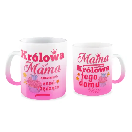 Kubek szroniony na DZIEŃ MATKI Mama prawdziwa Królowa tego domu