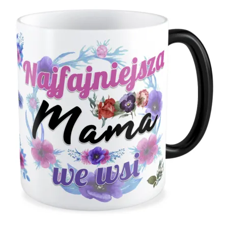 Kubek magiczny na DZIEŃ MATKI Najfajniejsza Mama we wsi