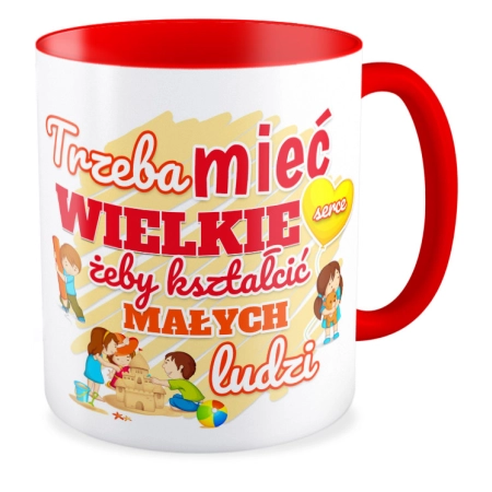 Kubek czerwony DZIEŃ NAUCZYCIELA Ciocia Trzeba mieć wielkie serce