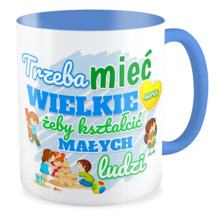 Kubek niebieski DZIEŃ NAUCZYCIELA Wujek Trzeba mieć wielkie serce