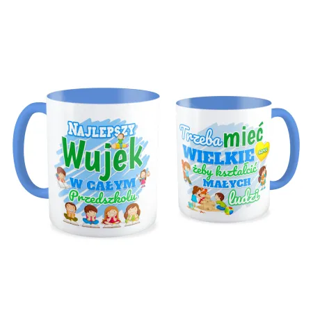 Kubek niebieski DZIEŃ NAUCZYCIELA Wujek Trzeba mieć wielkie serce