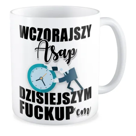 Kubek KORPO Wczorajszy ASAP dzisiejszym FUCKUPem