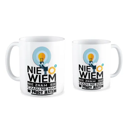 Kubek KORPO Nie wiem nie znam się czasu nie mam w pracy jestem