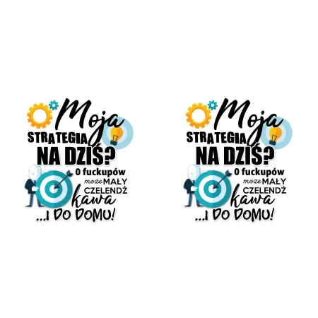 Kubek KORPO Moja strategia na dziś ...I do domu