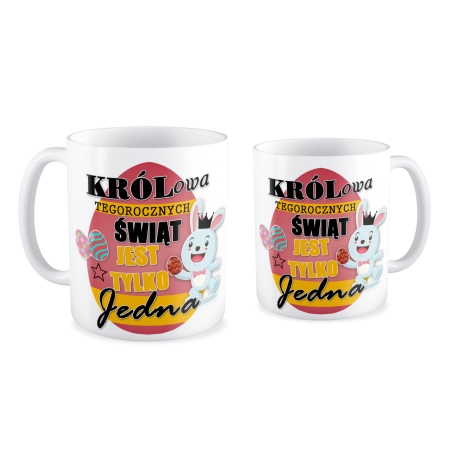 Kubek na WIELKANOC Królowa tegorocznych świąt jest tylko jedna