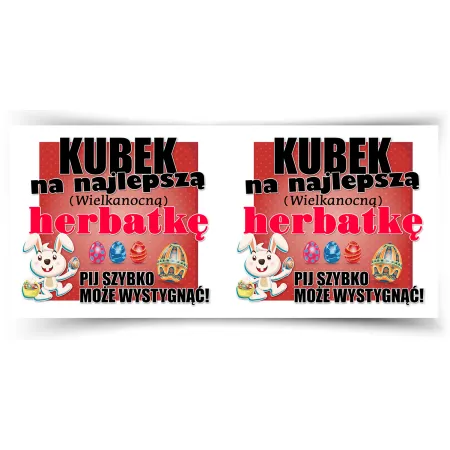 Kubek na WIELKANOC Na najlepszą wielkanocną herbatkę