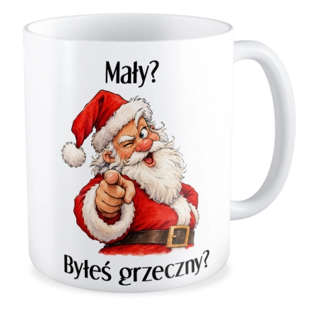 Kubek BOŻE NARODZENIE Święta Mały Byłeś grzeczny?