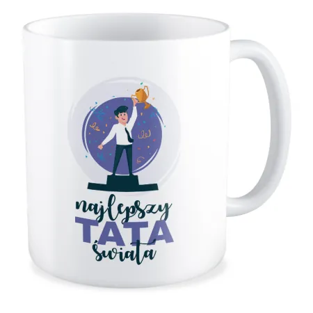 Kubek na DZIEŃ OJCA dla TATY Najlepszy Tata świata