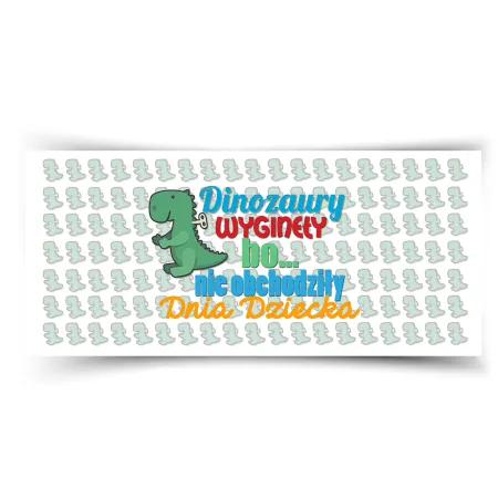 Kubek na DZIEŃ DZIECKA Dinozaury wyginęły bo nie obchodziły dnia dziecka