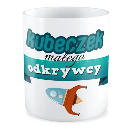 Kubek na DZIEŃ DZIECKA Kubeczek małego odkrywcy