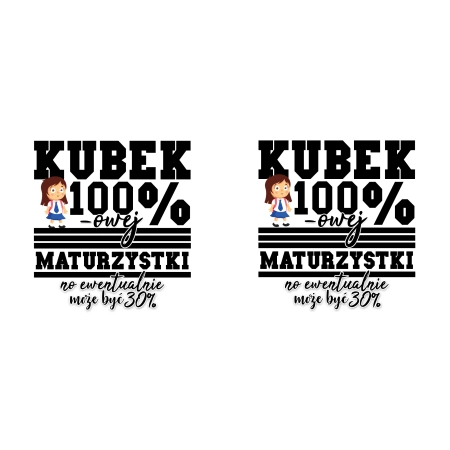 Kubek magiczny MATURA 100%-owej maturzystki no może być 30%