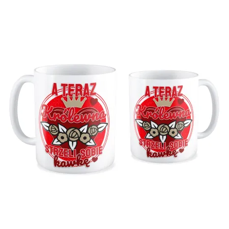 Kubek MIŁOSNY na WALENTYNKI A teraz Królewna strzeli sobie kawkę