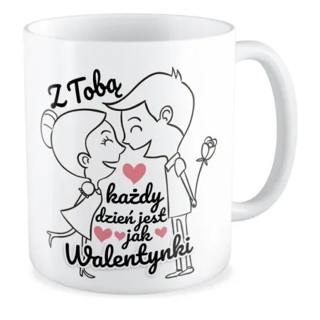 Kubek MIŁOSNY Z Tobą każdy dzień jak WALENTYNKI