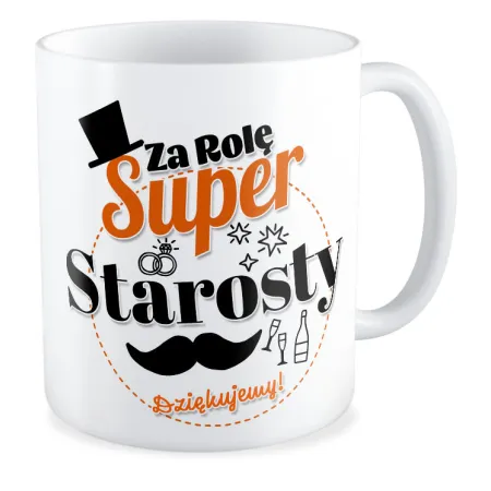 Kubek ŚLUBNY weselny Za rolę super Starosty Dziękujemy