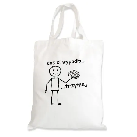 Torba na zakupy ZABAWNA śmieszna Coś Ci wypadło... Trzymaj...