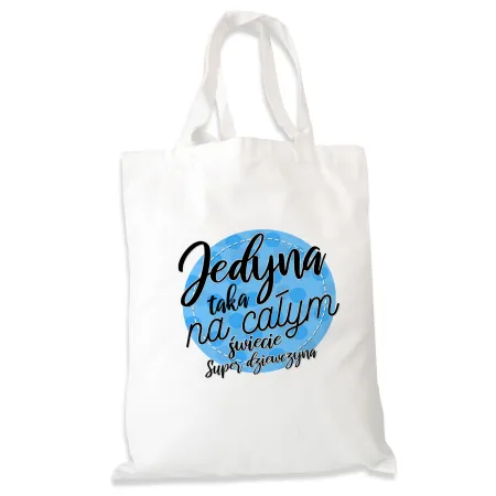 Torba na zakupy dla DZIEWCZYNY Jedyna na całym świecie