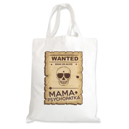 Torba na zakupy na DZIEŃ MATKI Wanted Mama psychopatka