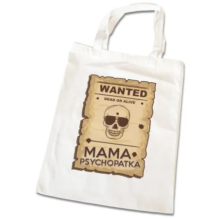 Torba na zakupy na DZIEŃ MATKI Wanted Mama psychopatka