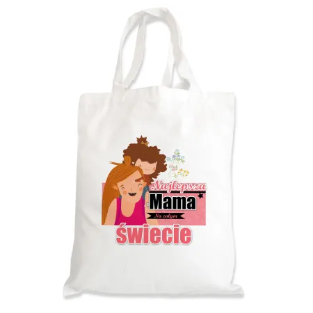 Torba na zakupy na DZIEŃ MATKI Najlepsza Mama na całym świecie