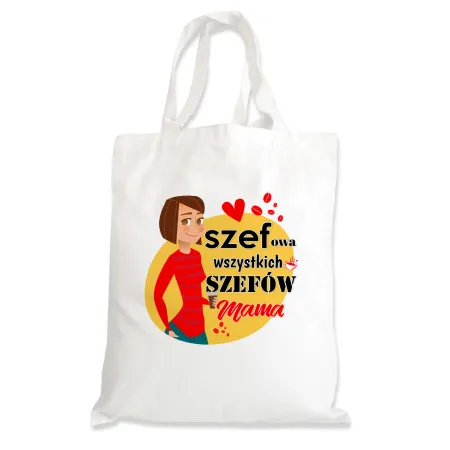 Torba na zakupy na DZIEŃ MATKI Szefowa wszystkich szefów Mama