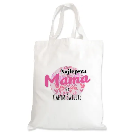 Torba na zakupy na DZIEŃ MATKI Najlepsza Mama na całym świecie
