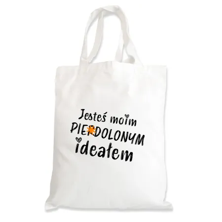 Torba na zakupy BEZ CENZURY walentynki Jesteś moim pie*dolonym ideałem