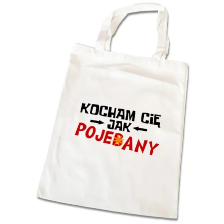 Torba na zakupy BEZ CENZURY walentynki Kocham Cię jak poje*any